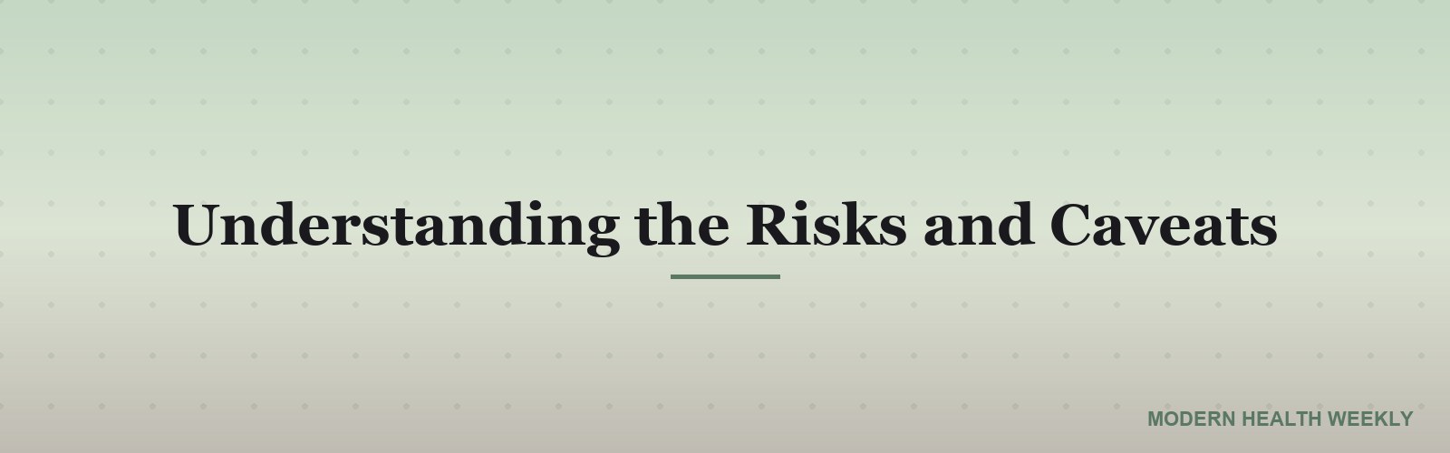Understanding the Risks and Caveats