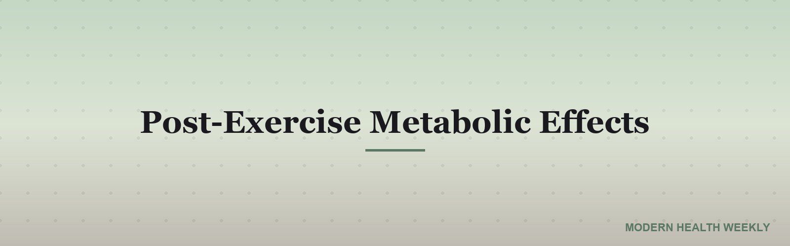 Post-Exercise Metabolic Effects